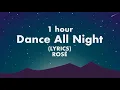 Download Lagu ROSÉ - Dance All Night 1 hour