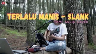 terlalu manis slank tami aulia cover 