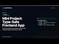 Mini Project Type-Safe Frontend App Explained FullStack Masterclass TypeScript Course