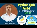 Python Quiz Part-2 by Online University For Beginners