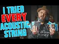 Trying Every Type of Acoustic Guitar String