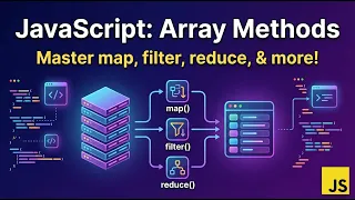 Master JavaScript Array Methods in one clear and practical lesson