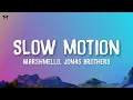 Marshmello, Jonas Brothers - Slow Motion (Lyrics)