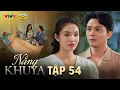 Download Lagu NẮNG KHUYA - TẬP 54 | Phim Hay 2025 | N Q Trường Thịnh, Lê Minh Thành, Nhật Hạ, Thanh Hiền,Ma Ran Do