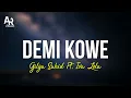 Lagu Demi Kowe - Gilga Sahid Ft. Iva Lola (LIRIK)
