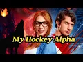 Lagu 【Binge-Watch🔥】My Hockey Alpha #drama #alpha #shortdrama #Romance #girl #steamy #fyp #handsome