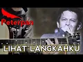 Download Lagu lihat langkahku Peterpan | Noah (gitar chord lengkap dengan intro)