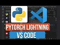 Setup Your Deep Learning Workflow with PyTorch Lightning in VS Code Complete installation Guide