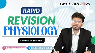 🧠 Physiology Rapid Revision with Dr. Sree Teja: FMGE JAN 2025 📚💯