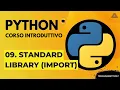 09 LA STANDARD LIBRARY CORSO PYTHON PRINCIPIANTI - TUTORIAL ITALIANO