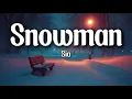 Sia – Snowman (Lyrics) | Holiday Romance