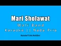 Lagu Mari Sholawat - Wali Band (Karaoke Version)