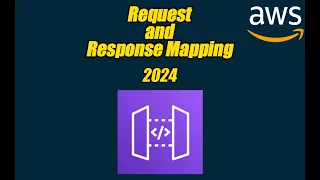 REQUEST AND RESPONSE MAPPING IN API GATEWAY FOR BEGINNERS 2024