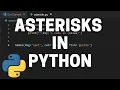 What is args in Python and Other Asterisk Uses - Asterisks in Python Tutorial