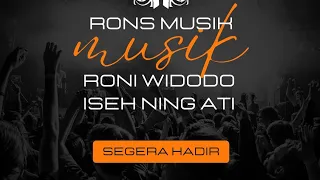rons musik ft roni widodo sampean iseh ning ati official music video i rons musik 