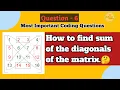 Sum of the Diagonals of Matrix important coding Questions-6 Software Brains Learn Java Programming