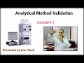 Analytical Method Validation Lecture 1