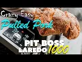 Crazy Easy Pulled Pork on the Pit Boss Laredo 1000 Pellet Smoker Grill