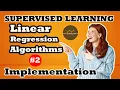 Implementation of Linear Regression Algorithms Supervised Machine Learning Machine Learning
