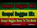 Lagu Dj Paul Gospel Reggae Mix 2021, Vol 9