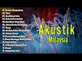 Lagu Malaysia Pengantar Tidur - Slow musik melayu indonesia - Lagu cover- Lagu Malaysia Lama Populer