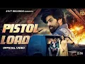 Download Lagu Pistol Load (Official Video) Masoom Sharma, Virat, Shivani Yadav | New Haryanvi Songs Haryanavi 2024
