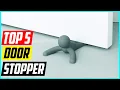 Top 5 Best Door Stopper