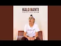 Download Lagu Kalo Nanti