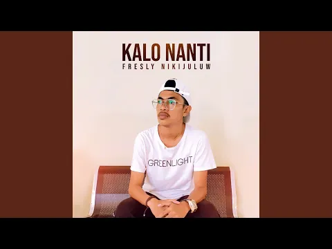 Download MP3 Kalo Nanti