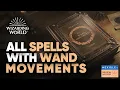 All Harry Potter Spells and their Wand movements Hogwarts Legacy