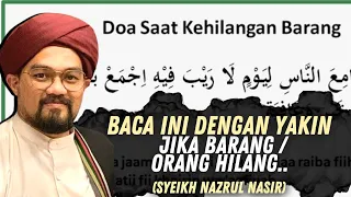 doa agar bertemu semula barang yang hilang syeikh nazrul nasir