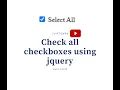 Check all checkbox using javascript using jquery