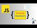 JavaScript - Property Descriptors Unleash Their Power