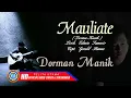 Download Lagu Dorman Manik - MAULIATE  | Lirik \u0026 Terjemahan (Official Lyric Video)