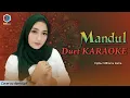 Download Lagu MANDUL - Duet KARAOKE Tanpa Vocal Cowok Bersama AzmyUpil