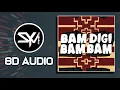 Lagu Karl Wine - Bam Digi Bam | 8D Audio 🎧