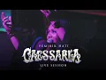 Caessaria - Pemilik Hati (Live Session)
