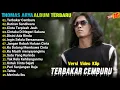 Download Lagu Thomas Arya Full Album || TERBAKAR CEMBURU - BUTIRAN SANDIWARA - Slow Rock Terpopuler - Lagu Viral