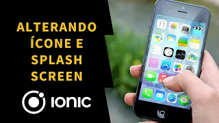 Alterando Ícone e Splash Screen