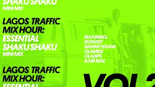 lagos traffic essential shaku shaku afrobeats dammy krane idowest