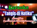 Download Lagu TANGIS DI HATIKU KOES PLUS KARAOKE POP NOSTALGIA TEMBANG KENANGAN || AUDIO JERNIH HQ