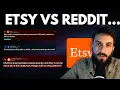Etsy vs Reddit IP Thieves Fee Gorging and Algorithm Glitches