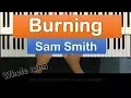 Download Lagu 🔥Burning - Sam Smith From The Hackney Round Chapel Piano Version +s / MoroMusicPiano