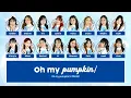 Lagu MNL48 – Oh my pumpkin! [Color Coded Lyrics TG/BY/EN]