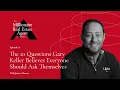 The 10 Questions Gary Keller Believes Everyone Should Ask Themselves The MREA Podcast EP 10