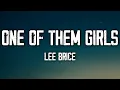 Lee Brice - One Of Them Girls (Lyrics)