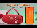 JBL Charge 6 Adjust Boost Bass for Better Sound Best Equalizer Settings