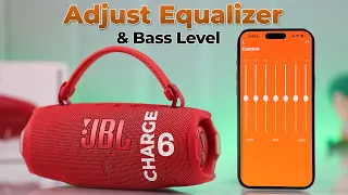 JBL Charge 6 Adjust Boost Bass for Better Sound Best Equalizer Settings