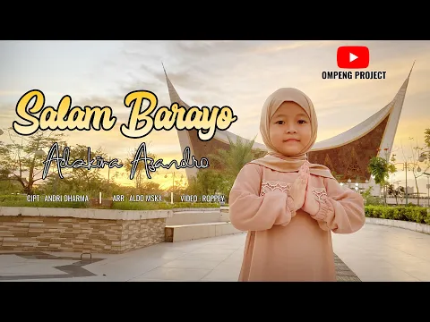 Download MP3 ADZKIRA ASANDRO - SALAM BARAYO DARI MINANGKABAU ( Official Music Video )