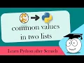 Learn Python After Scratch - Common Values in Two Lists